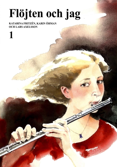 Flöjten och jag 1; Katarina Fritzén, Karin Öhman, Lars Axelsson; 2018