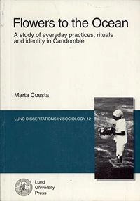 Flowers to the ocean : a study of everyday practices, rituals and identity in Candomblé