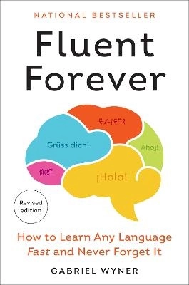 Fluent Forever (Revised Edition); Gabriel Wyner; 2024