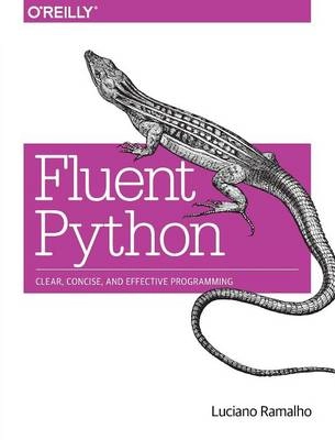 Fluent Python; Luciano Ramalho; 2015