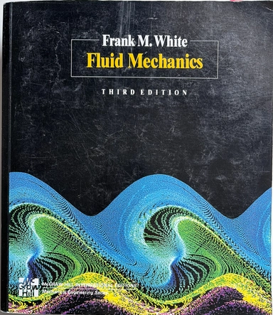 Fluid mechanics; Frank M. White
