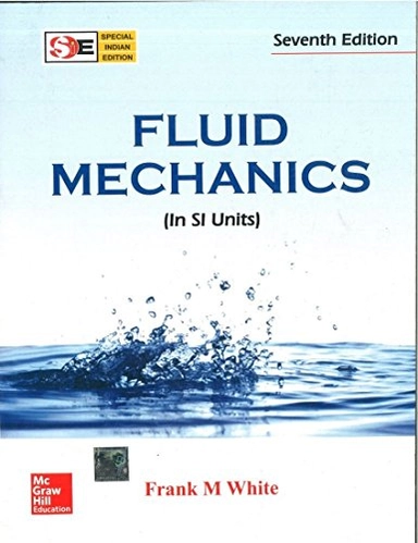 Fluid Mechanics - SieMcGraw-Hill series in mechanical engineering; White; 2011
