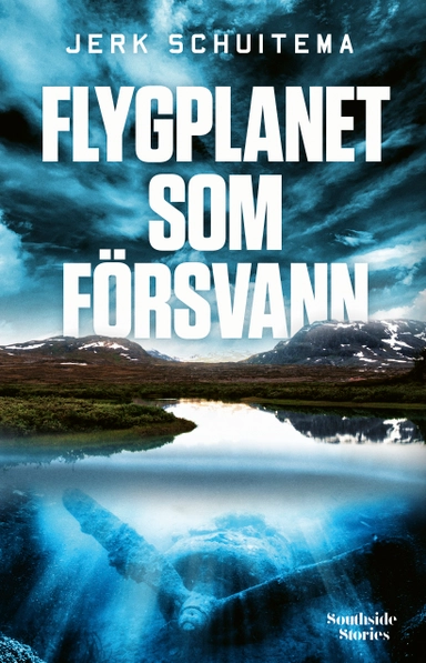 Flygplanet som försvann; Jerk Schuitema; 2020
