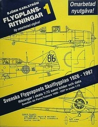 Flygplansritningar. 1 : Svenska Flygvapnets Skolflygplan 1926-1997 : Ritnin; Björn Karlström; 1997