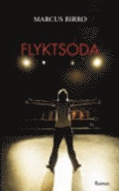Flyktsoda; Marcus Birro; 2005