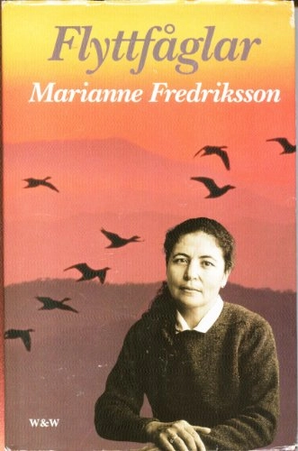 Flyttfåglar; Marianne Fredriksson; 1999