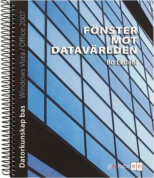 FMD Windows Office/Vista 2007 Fakta- och övn bok; Bo Ekdahl; 2008