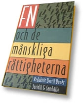 FN och de mänskliga rättigheterna; Bertil Dunér; 1995