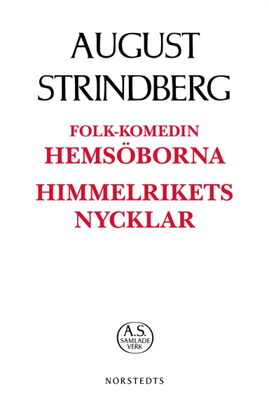 Folk-komedin Hemsöborna ; Himmelrikets nycklar; August Strindberg; 2019