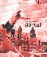 Folkbildningens 60-tal; Karin Englund; 2007