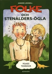 Folke och Stenålders-Ögla; Anders Liegnell; 2000