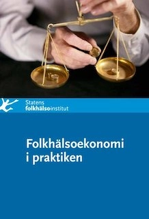 Folkhälsoekonomi i praktiken