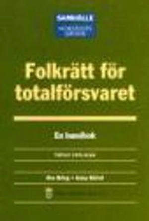 Folkrätt för totalförsvaret  : En handbok