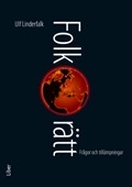 Folkrätt - frågor och tillämpningar; Olf Linderfalk; 2009