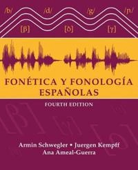 Fon tica y fonolog a espa olas; Armin Schwegler; 2009
