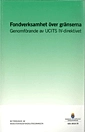Fondverksamhet över gränserna. SOU 2010:78; Finansdepartementet; 2010
