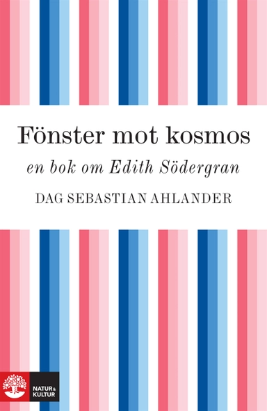 Fönster mot kosmos; Dag Sebastian Ahlander; 2006