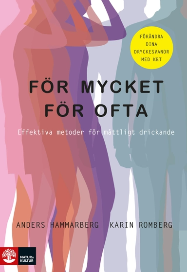 För mycket för ofta : effektiva metoder för måttligt drickande