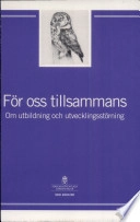För oss tillsammans : om utbildning och utvecklingsstörning : slutbetänkande; Carlbeck-kommittén; 2004