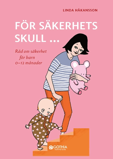 För säkerhets skull 0-12 månader; Linda Håkansson; 2020