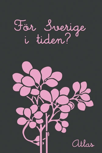 För Sverige i tiden?