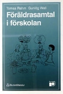 Föräldrasamtal i förskolan; Gunlög Wall, Tomas Rahm; 1990
