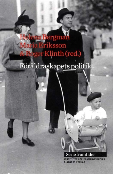 Föräldraskapets politik - från 1900- till 2000-tal