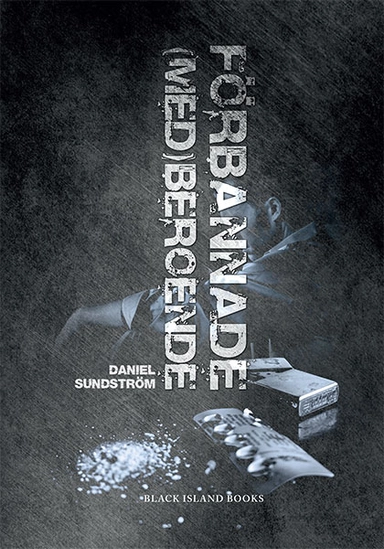 Förbannade (med)beroende; Daniel Sundström; 2019