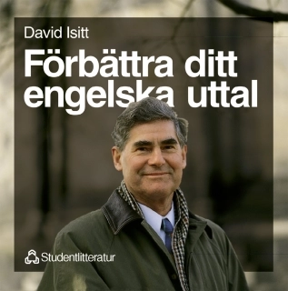 Förbättra ditt engelska uttal CD-audio; David Isitt; 1994