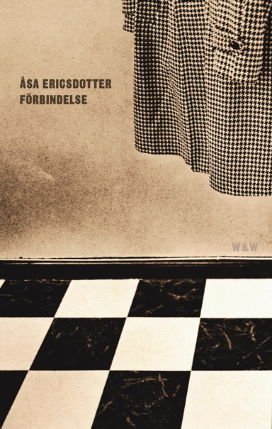 Förbindelse; Åsa Ericsdotter; 2007