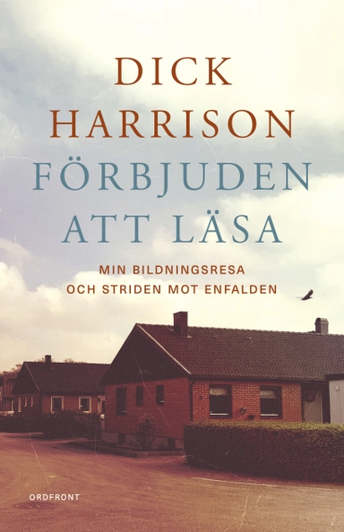 Förbjuden att läsa : min bildningsresa och striden mot enfalden