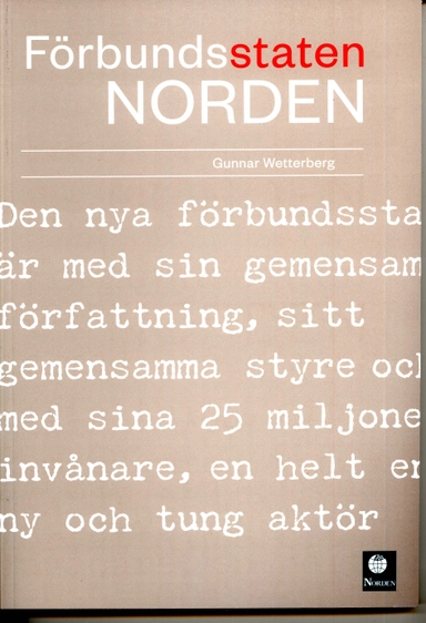 Förbundsstaten Norden; Gunnar Wetterberg; 2010