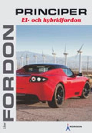Fordon El- och hybridfordon; Per-Henrik Persson, Andreas Persson; 2013
