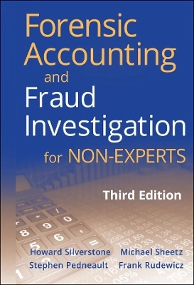 Forensic Accounting and Fraud Investigation for Non-Experts; Stephen Pedneault, Frank Rudewicz; 2012