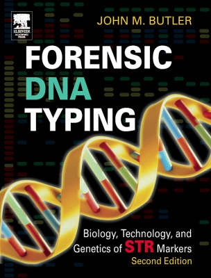 Forensic DNA typing : biology, technology, and genetics of STR markers; Butler; 2005