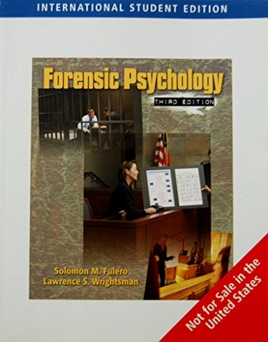 Forensic psychology; Solomon M. Fulero, Lawrence S. Wrightsman; 2009