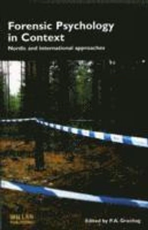 Forensic psychology in context : Nordic and international approaches