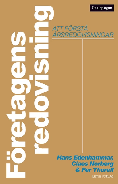 Företagens redovisning : att förstå årsredovisningar