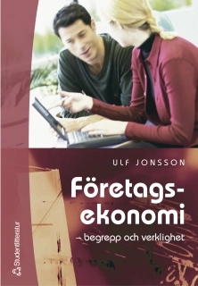 Företagsekonomi : begrepp och verklighet