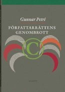 Författarrättens genombrott; Gunnar Petri; 2008