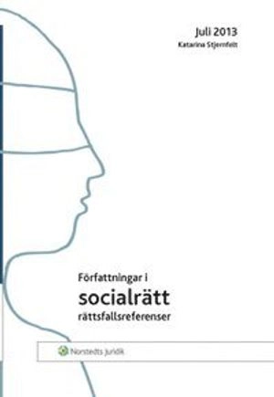Författningar i socialrätt : juli 2013