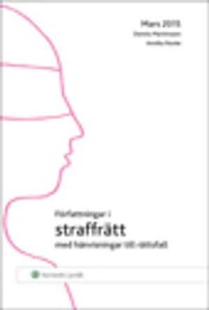 Författningar i straffrätt med hänvisning till rättsfall. Mars 2015