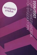 Författningshandbok för byggsektorn 2006/2007; 2007