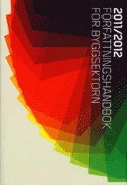 Författningshandbok för byggsektorn 2011/2012; 2011