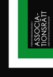 Författningssamling i associationsrätt; Harald Axelius, Erik Åberg; 2011