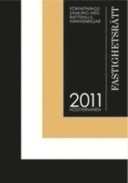 Författningssamling i fastighetsrätt HÖST 2011; Erik Åberg, Harald Axelius; 2011