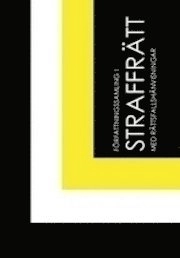 Författningssamling i straffrätt med rättsfallshänvisningar; Erik Åberg, Harald Axelius; 2010