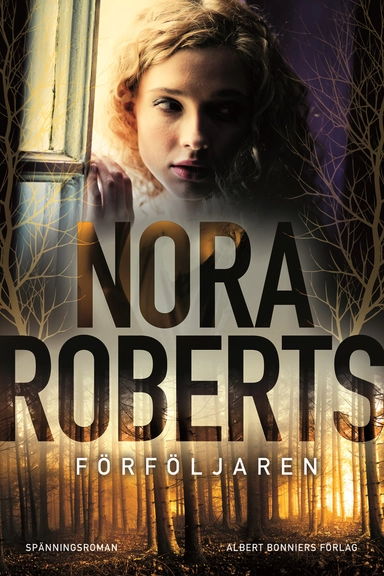 Förföljaren; Nora Roberts; 2016