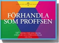 Förhandla som proffsen; Stefan Ekberg; 2013