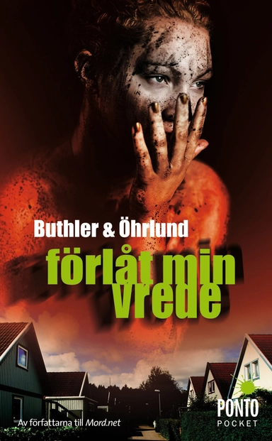 Förlåt min vrede; Dag Öhrlund, Dan Buthler; 2011